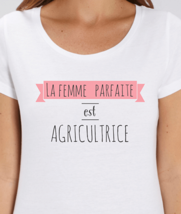 t-shirt pour femme agricultrice- la femme parfaite-avenue des champs